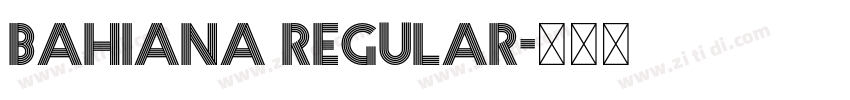 Bahiana Regular字体转换